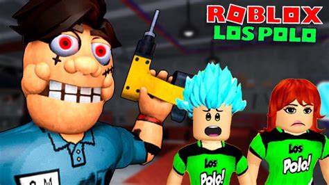 Los Polo Escapan Del MECANICO MALDITO En Roblox YouTube