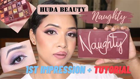 Huda Beauty NAUGHTY NUDE PALETTE 1st IMPRESSION TUTORIAL Poulami Sarkar YouTube