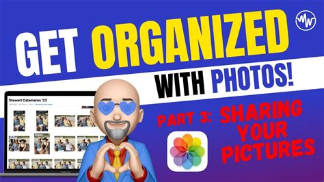 Get Organized with Photos 3: Sharing your Pictures - YouTube