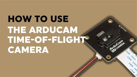 How To Use The Arducam TOF Camera B0410 YouTube