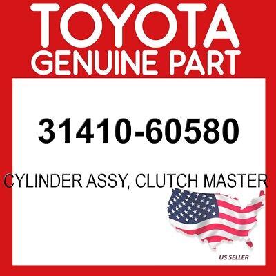 TOYOTA GENUINE OEM 31410 60580 CYLINDER ASSY CLUTCH MASTER 3141060580