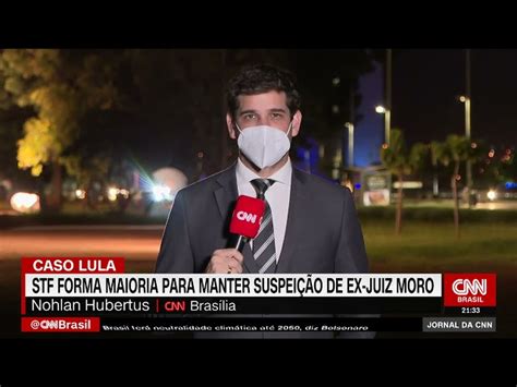 Maioria Do Stf Decide Manter Decis O Que Julgou Moro Parcial Cnn Brasil