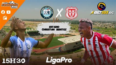 🔴 En Vivo Liga Pro Guayaquil City Vs Tecnico Universitario 11 Noviembre 2023 Youtube