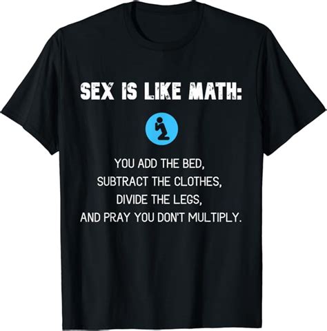 Adult Humor Sex Like Math Naughty Sexuality Quiz Dirty Jokes T Shirt Amazon Co Uk Clothing