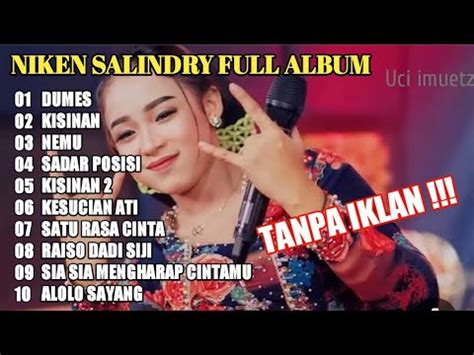 NIKEN SALINDRY FULL ALBUM TERBARU VIRAL 2023 DUMES KISINAN NEMU