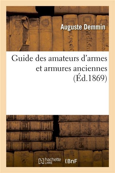 Guide Des Amateurs D Armes Et Armures Anciennes D Edition