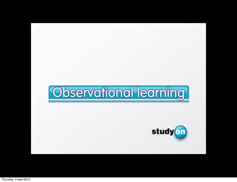 Lesson 13 observational learning 2013 | PPT