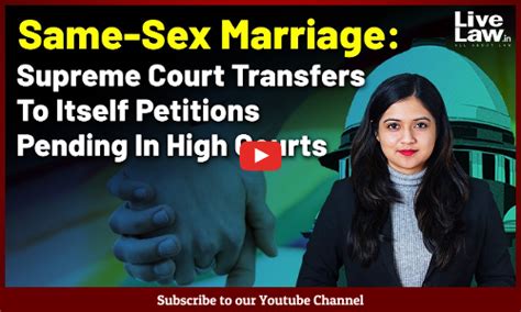 Same Sex Marriage Supreme Court Transfers To Itself Petitions Pending In High Courts Video