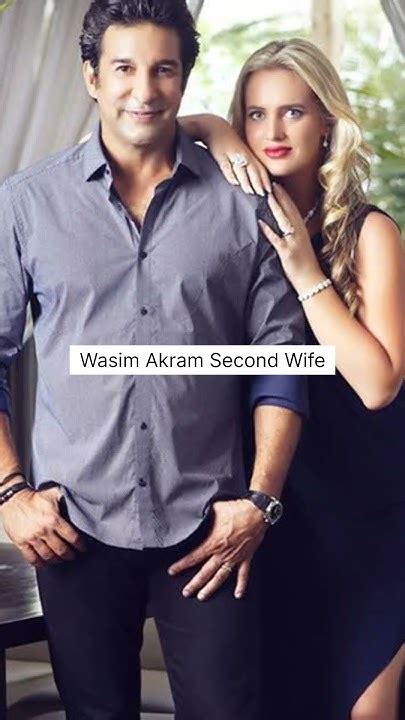 pakistani fast bowler wasim akram  wife  wife  family