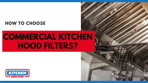 How to Choose Commercial Kitchen Hood Filters? - Kitchen Services