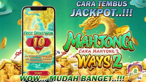 Cara Tembus Jackpot Slot Mahjong Ways 2 Terbaru Ternyata Mudah Banget