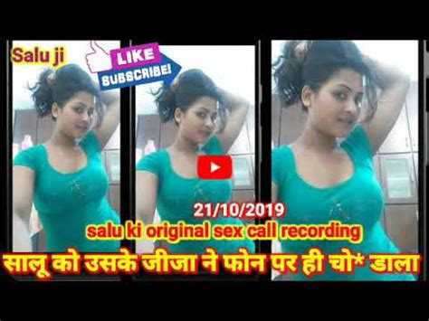 Jija Sali Sex Call Recording Hindi Salu Ki Original Sex Call Recording YouTube