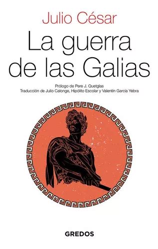 Libro Las Guerras De Las Galias Julio Cesar Gredos Envío Gratis