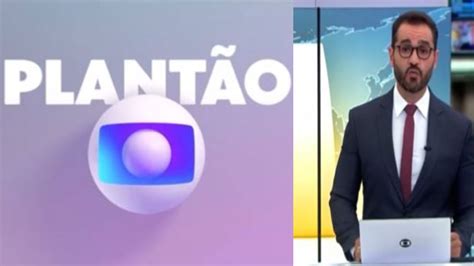 Plant O Da Globo Assusta P Blico Precisava