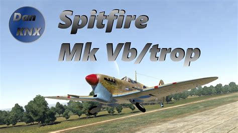 War Thunder Spitfire Mk Vbtrop Gameplay Youtube