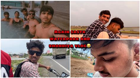 Firse Aagye Saste Waterpark Me 😂😆 Vlog3 Youtube