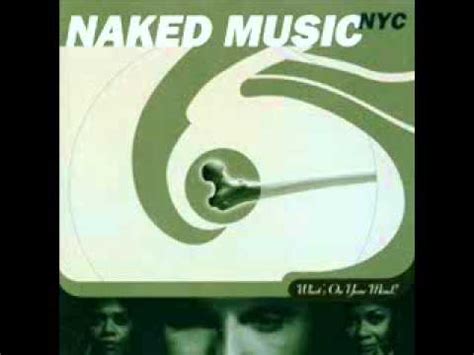 Naked Music NYC What S On Your Mind CD Discogs