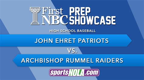 First NBC Bank Prep Showcase John Ehret Vs Archbishop Rummel YouTube