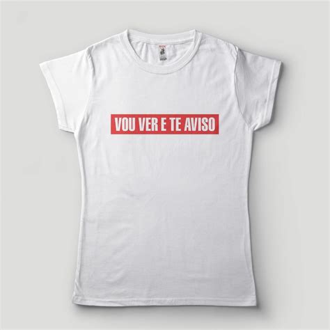 Camiseta Vou Ver E Te Aviso Elo7 Produtos Especiais