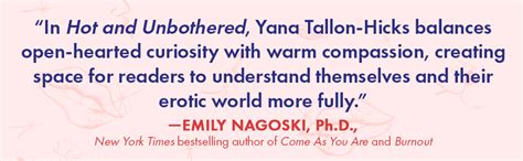 Hot And Unbothered How To Think About Talk About And Have The Sex You Really Want Tallon