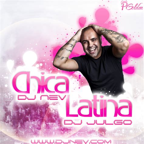Lospelotazosdelmes Dj Nev Dj Julgo Presents Juan Magan Salgado Chica Latina Remix 2011
