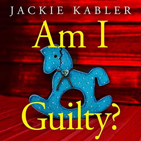 Am I Guilty Audio Download Jackie Kabler Danielle Farrow One More