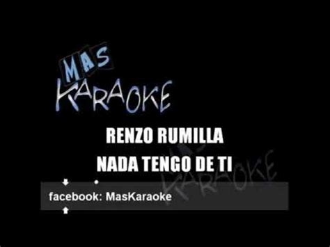 Nada Tengo De Ti Karaoke Youtube