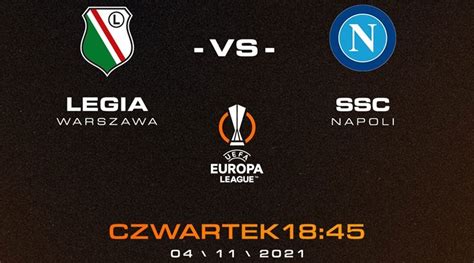 Liga Europy Legia Warszawa Ssc Napoli W Tvp I Tvp Sport Satinfo Pl