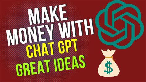 How To Make Money With Chat GPT How To Make Money With Chat GPT