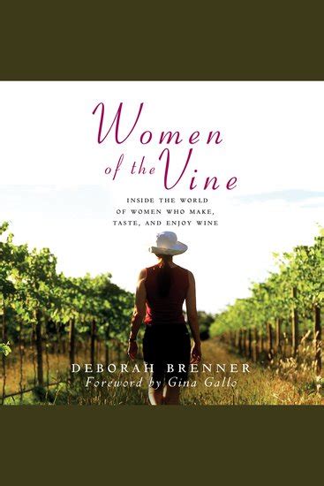 Women Of The Vine Inside The World Of Women Who Make Taste And Enjoy