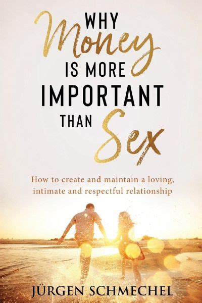 Why Money is more important than sex von Jürgen Schmechel englisches Buch bücher de