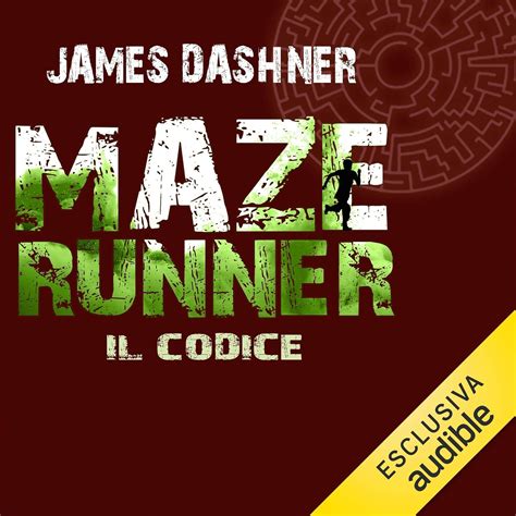 Maze Runner Il Codice ( Fanucci Editore)