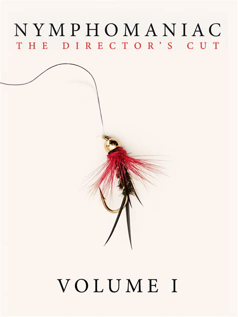 Prime Video: Nymphomaniac - Director's Cut Vol 1