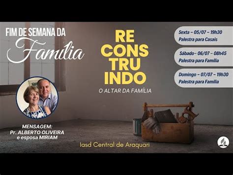 Final de Semana da Família Reconstruindo o Altar da Família 05 07