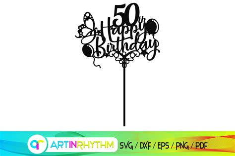 50th Cake Topper Svg, Happy Birthday Svg - Crella