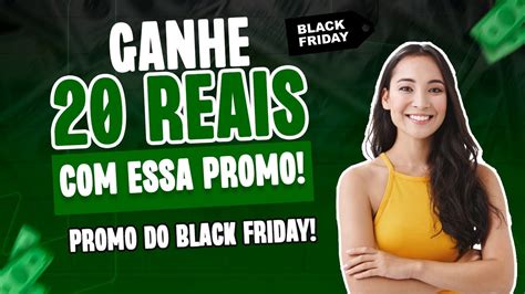 URGENTE GANHE 20 REAIS AGORA ESSA PROMOÇÃO DE MANEIRA FÁCIL