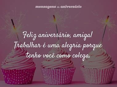 Texto De Aniversário Para Amiga De Trabalho - Mensagens de Aniversário para Amiga de Trabalho - Mensagens de Aniversário