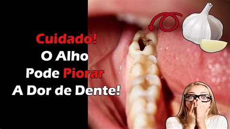 Como N O Aliviar Dor De Dente Em Minutos Alho Para Dor De Dente