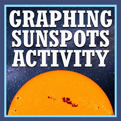 Sun Activity: Graphing Sunspots of the Solar Cycle - Flying Colors Science