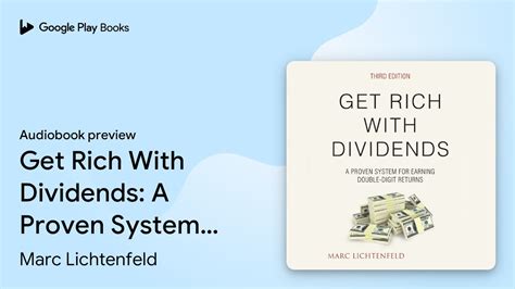 Get Rich With Dividends A Proven System For By Marc Lichtenfeld