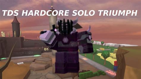 TDS Hardcore Solo Triumph Roblox YouTube