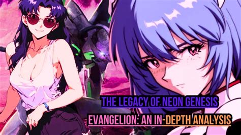 The Legacy Of Neon Genesis Evangelion Youtube