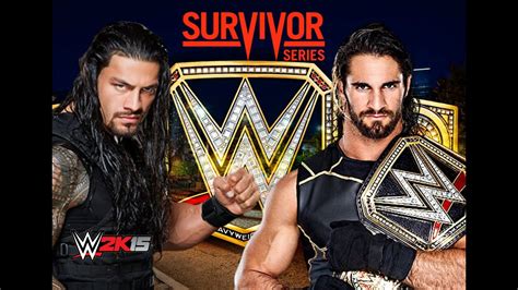 Seth Rollins Vs Roman Reigns Wwe2k15 Survivor Series 2015 Youtube