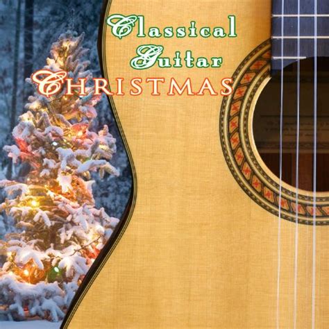 Classical Guitar Christmas Classical Guitar Maestros Musical Instruments