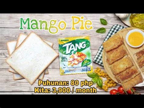 Tinapay At Tang Mango Juice Powder Mango Pie Patok Na Negosyo Sa