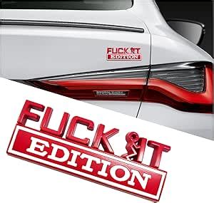 Amazon Kewucn Fuck It Edition Emblem For Car Vehicle D Side Fender Rear Trunk Decal Badge