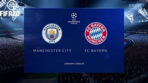 FIFA 20 MANCHESTER CITY Vs BAYERN MUNICH Champions League SEMI