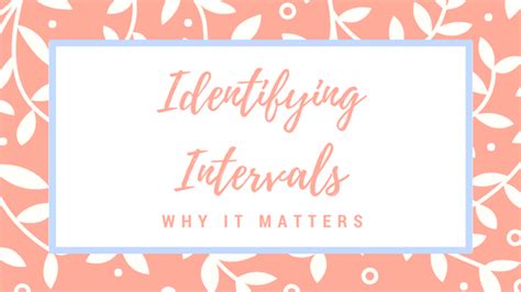 Identifying Intervals Why It Matters Busy People Piano