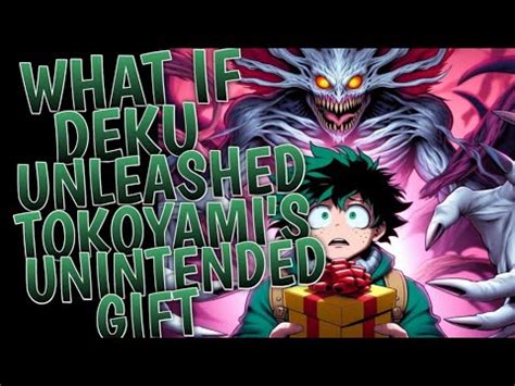 What If Deku Unleashed Tokoyami S Unintended Gift Movie YouTube