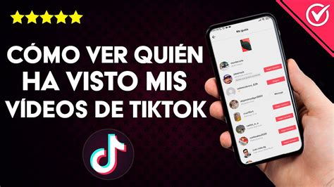 C Mo Ver Qui N Ha Visto Mis V Deos De Tiktok Estad Sticas